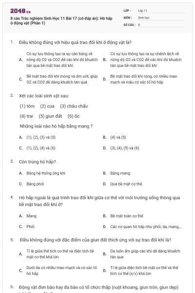 8 câu  Trắc nghiệm Sinh Học 11 Bài 17 (có đáp án): Hô hấp ở động vật (Phần 1)