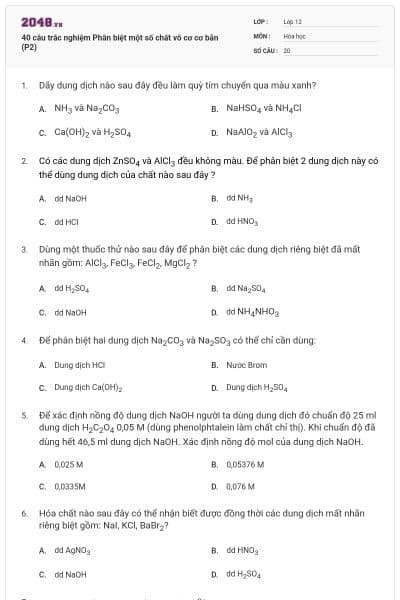 40 câu trắc nghiệm Phân biệt một số chất vô cơ cơ bản (P2)