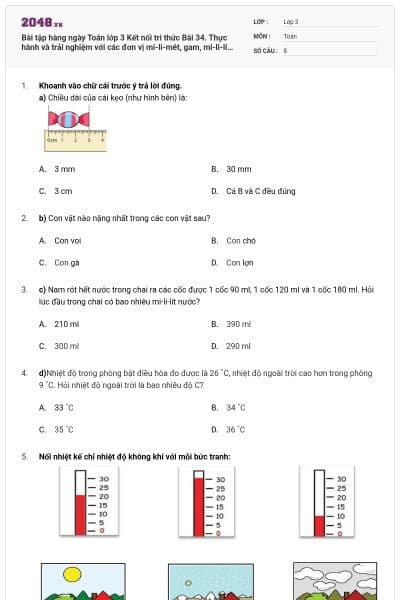 Bài tập hàng ngày Toán lớp 3 Kết nối tri thức Bài 34. Thực hành và trải nghiệm với các đơn vị mi-li-mét, gam, mi-li-lít, độ C có đáp án