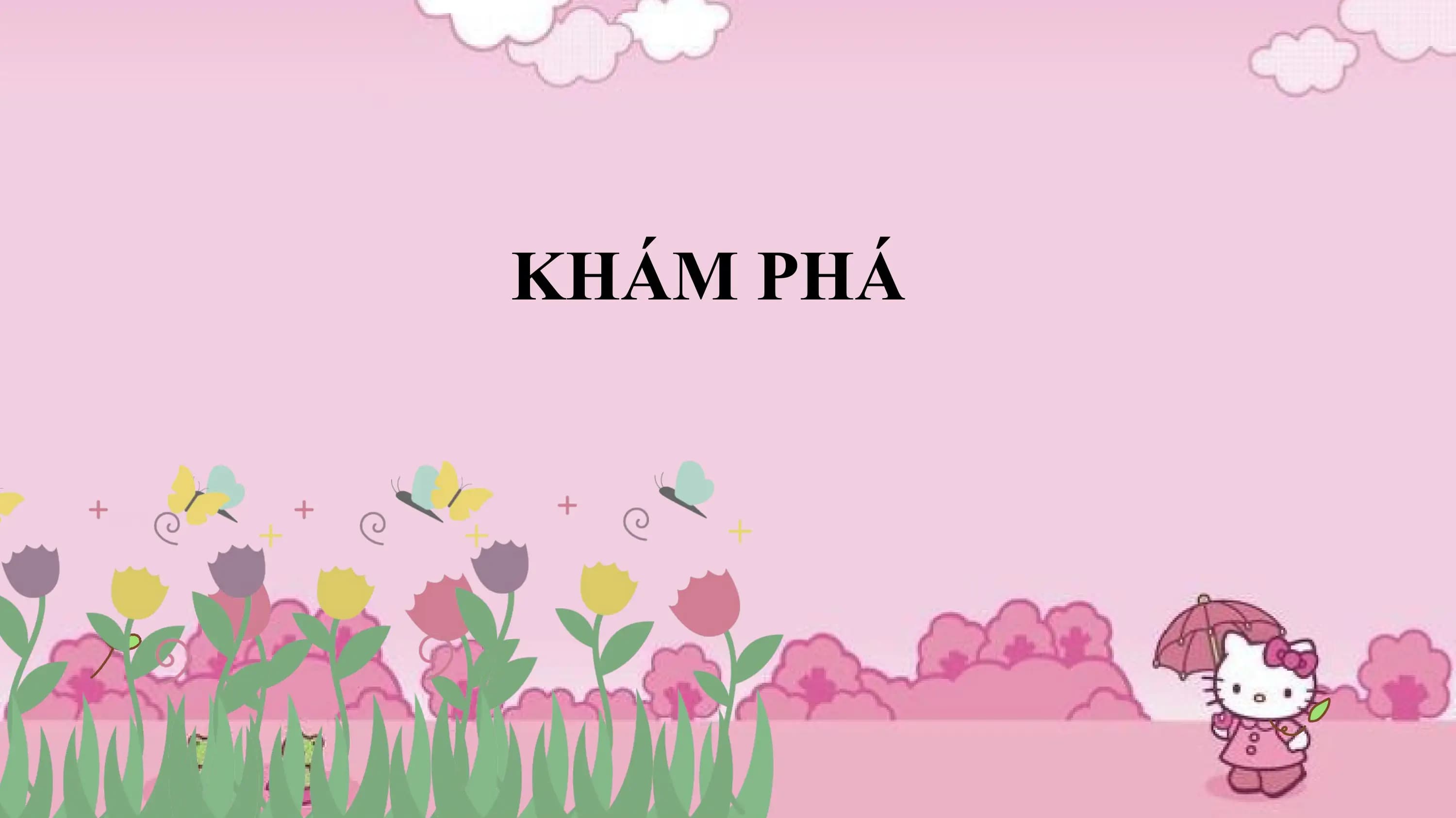 KHÁM PHÁ