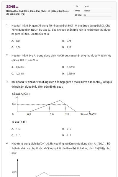 Bài tập Kim loại Kiềm, Kiềm thổ, Nhôm có giải chi tiết (mức độ vận dụng - P2)
