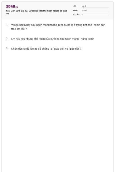 Giải Lịch Sử 5 Bài 12: Vượt qua tình thế hiểm nghèo có đáp án