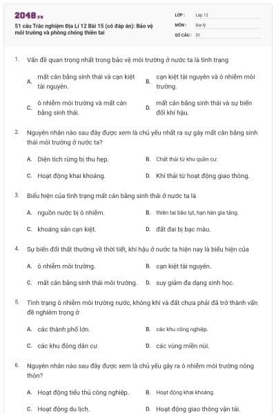 51 câu Trắc nghiệm Địa Lí 12 Bài 15 (có đáp án): Bảo vệ môi trường và phòng chống thiên tai