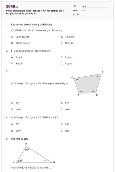 Phiếu bài tập hàng ngày Toán lớp 4 Kết nối tri thức Bài 7. Đo góc, đơn vị đo góc đáp án