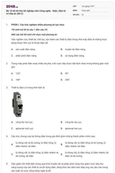 Bộ 10 đề thi thử tốt nghiệp môn Công nghệ - Điện, điện tử có đáp án (Đề 2)
