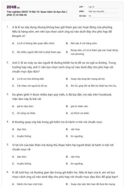 Trắc nghiệm GDCD 10 Bài 10: Quan niệm về đạo đức ( phần 2) có đáp án
