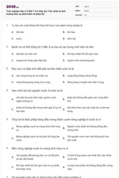 Trắc nghiệm Địa Lí 9 Bài 7 (có đáp án): Các nhân tố ảnh hưởng đến sự phát triển và phân bố