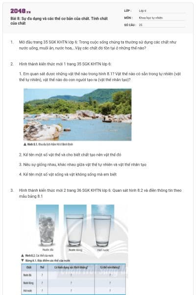 Bài 8: Sự đa dạng và các thể cơ bản của chất. Tính chất của chất