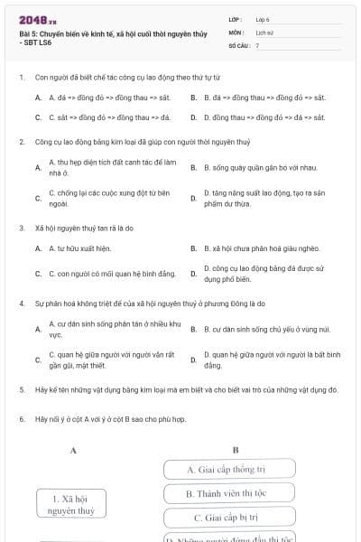 Bài 5: Chuyển biến về kinh tế, xã hội cuối thời nguyên thủy - SBT LS6