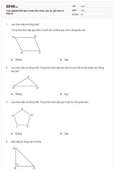 Trắc nghiệm Bài tập cơ bản Góc nhọn, góc tù, góc bẹt có đáp án