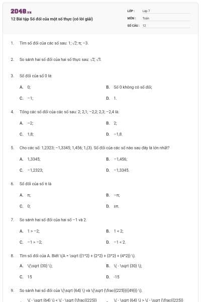 12 Bài tập Số đối của một số thực (có lời giải)