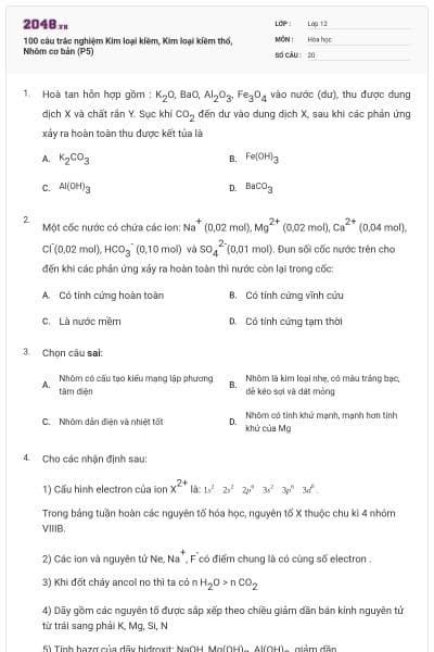100 câu trắc nghiệm Kim loại kiềm, Kim loại kiềm thổ, Nhôm cơ bản (P5)