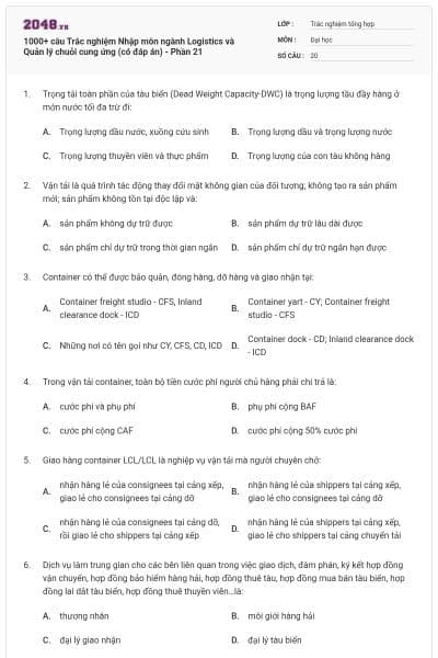 1000+ câu Trắc nghiệm Nhập môn ngành Logistics và Quản lý chuỗi cung ứng (có đáp án) - Phần 21
