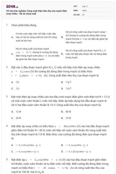 29 câu trắc nghiệm Công suất điện tiêu thụ của mạch điện xoay chiều - Hệ số công suất