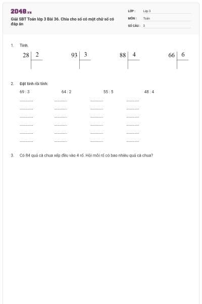 Giải SBT Toán lớp 3 Bài 36. Chia cho số có một chữ số có đáp án