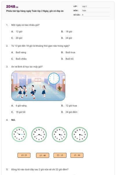 Phiếu bài tập hàng ngày Toán lớp 2 Ngày, giờ có đáp án
