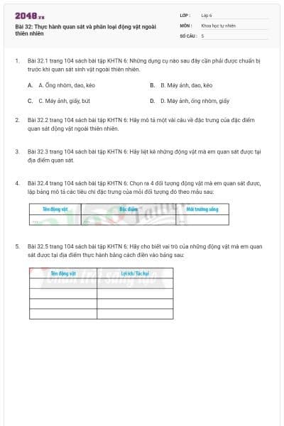 Bài 32: Thực hành quan sát và phân loại động vật ngoài thiên nhiên