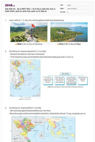 Giải SGK Sử - địa 5 KNTT Bài 1. Vị trí địa lí, lãnh thổ, đơn vị hành chính, quốc kì, quốc huy, quốc ca có đáp án