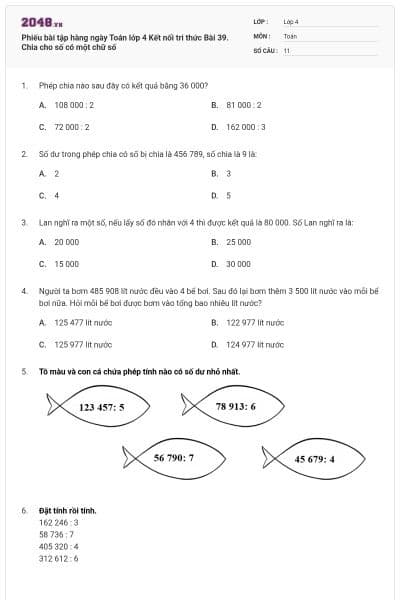 Phiếu bài tập hàng ngày Toán lớp 4 Kết nối tri thức Bài 39. Chia cho số có một chữ số