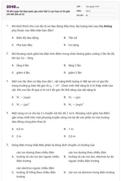30 Đề luyện thi thpt quốc gia môn Vật Lí cực hay có lời giải chi tiết (Đề số 6)