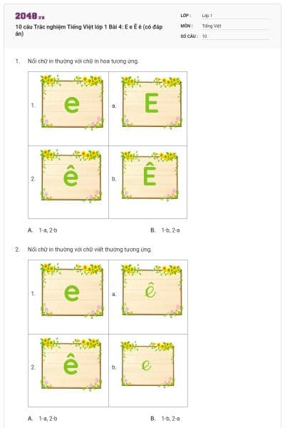 10 câu Trắc nghiệm Tiếng Việt lớp 1 Bài 4: E e Ê ê (có đáp án)