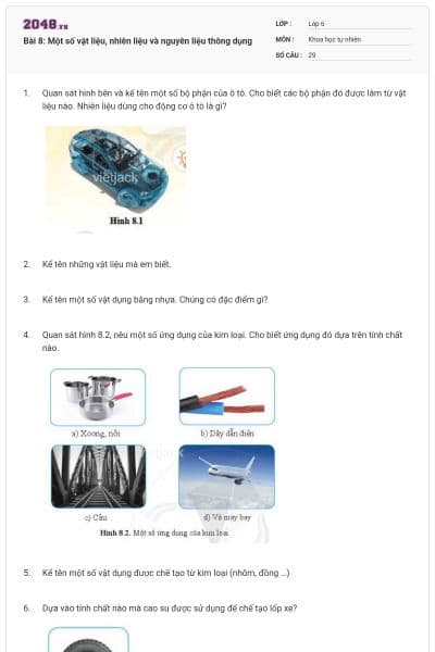 Bài 8: Một số vật liệu, nhiên liệu và nguyên liệu thông dụng