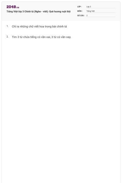 Tiếng Việt lớp 3 Chính tả (Nghe - viết): Quê hương ruột thịt