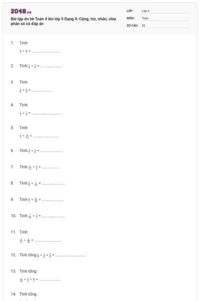 Bài tập ôn hè Toán 4 lên lớp 5 Dạng 4: Cộng, trừ, nhân, chia phân số có đáp án
