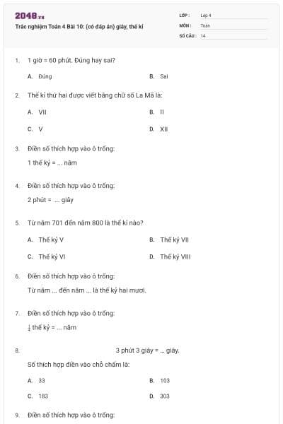 Trắc nghiệm Toán 4 Bài 10: (có đáp án) giây, thế kỉ