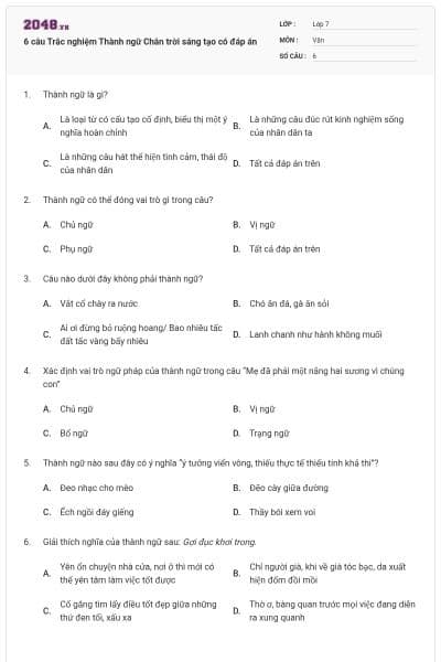 6 câu Trắc nghiệm Thành ngữ Chân trời sáng tạo có đáp án