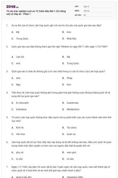 76 câu trắc nghiệm Lịch sử 12 Cánh diều Bài 1 (Có đúng sai) có đáp án - Phần 1