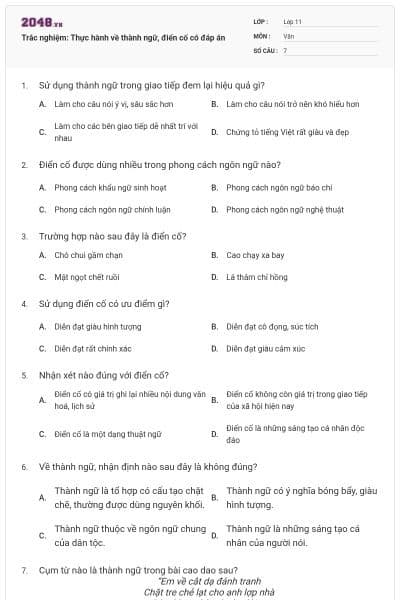 Trắc nghiệm: Thực hành về thành ngữ, điển cố có đáp án