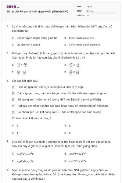 Bài tập Liên kết gen và hoán vị gen có lời giải (nhận biết)
