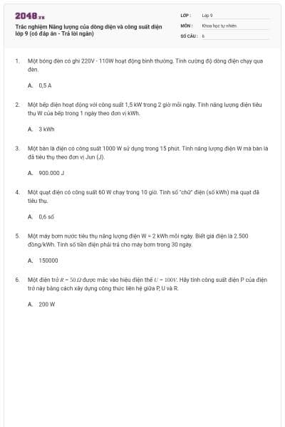 Trắc nghiệm Năng lượng của dòng diện và công suất diện lớp 9 (có đáp án - Trả lời ngắn)