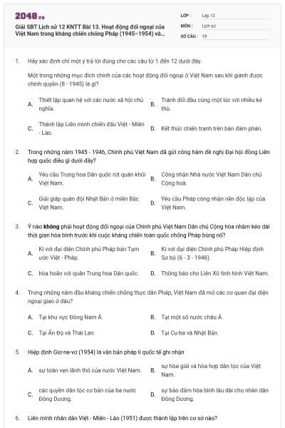 Giải SBT Lịch sử 12 KNTT Bài 13. Hoạt động đối ngoại của Việt Nam trong kháng chiến chống Pháp (1945–1954) và kháng chiến chống Mỹ (1954–1975) có đáp án