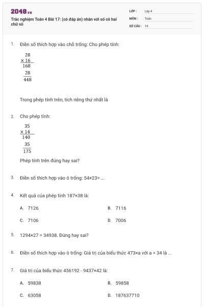 Trắc nghiệm Toán 4 Bài 17: (có đáp án) nhân với số có hai chữ số