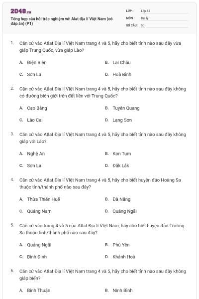 Tổng hợp câu hỏi trắc nghiệm với Alat địa lí Việt Nam (có đáp án) (P1)