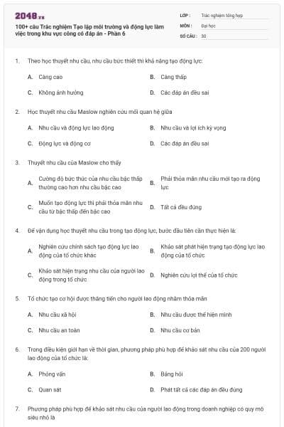 100+ câu Trắc nghiệm Tạo lập môi trường và động lực làm việc trong khu vực công có đáp án - Phần 6