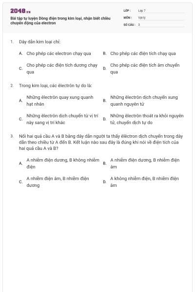 Bài tập tự luyện Dòng điện trong kim loại, nhận biết chiều chuyển động của electron