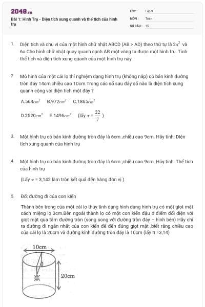 Bài 1: Hình Trụ - Diện tích xung quanh và thể tích của hình trụ