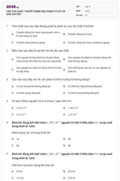 CẤU TẠO CHẤT. THUYẾT ĐỘNG HỌC PHÂN TỬ CÓ LỜI GIẢI CHI TIẾT