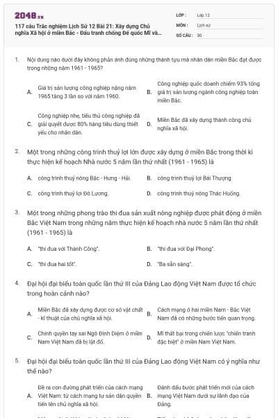 117 câu Trắc nghiệm Lịch Sử 12 Bài 21: Xây dựng Chủ nghĩa Xã hội ở miền Bắc - Đấu tranh chống Đế quốc Mĩ và chính quyền Sài Gòn ở miền Nam (1954-1965) (P2) có đáp án