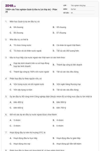 1000+ câu Trắc nghiệm Quản lý đầu tư (có đáp án) - Phần 39