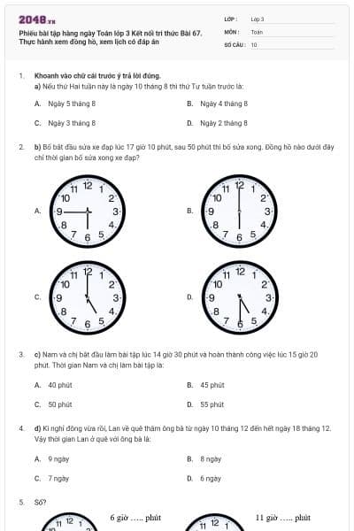 Phiếu bài tập hàng ngày Toán lớp 3 Kết nối tri thức Bài 67. Thực hành xem đồng hồ, xem lịch có đáp án