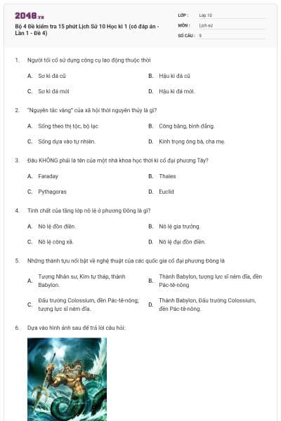 Bộ 4  Đề kiểm tra 15 phút Lịch Sử 10 Học kì 1 (có đáp án - Lần 1 - Đề 4)