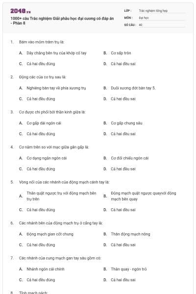 1000+ câu Trắc nghiệm Giải phẫu học đại cương có đáp án - Phần 8