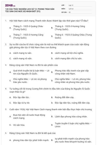 120 CÂU TRẮC NGHIỆM LỊCH SỬ 12: PHONG TRÀO DÂN TỘC DÂN CHỦ MỨC ĐỘ NHẬN BIẾT (P2)