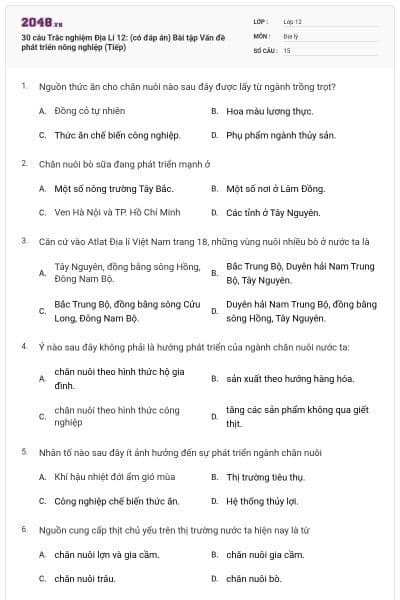30 câu Trắc nghiệm Địa Lí 12: (có đáp án) Bài tập Vấn đề phát triển nông nghiệp (Tiếp)