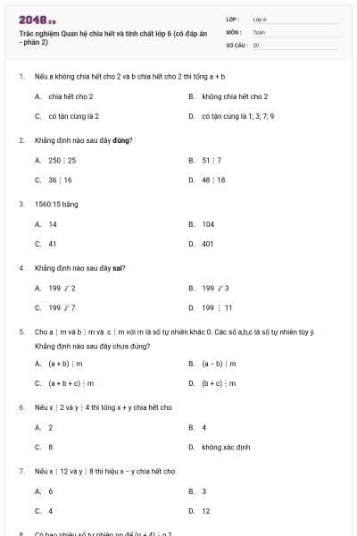 Trắc nghiệm Quan hệ chia hết và tính chất lớp 6 (có đáp án - phần 2)