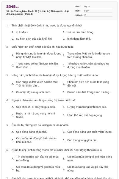 57 câu Trắc nghiệm Địa Lí 12 (có đáp án) Thiên nhiên nhiệt đới ẩm gió mùa ( Phần I)
